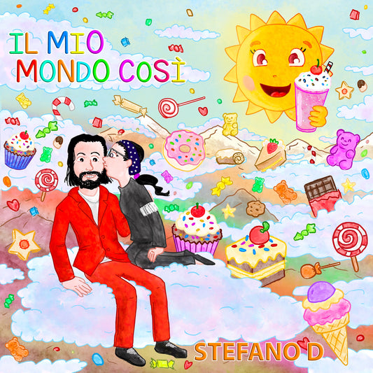 Stefano D - IL MIO MONDO COSÌ